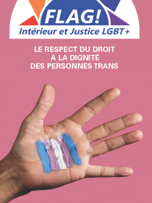 FLAG! publie deux flyers sur la prise en compte des personnes transgenres